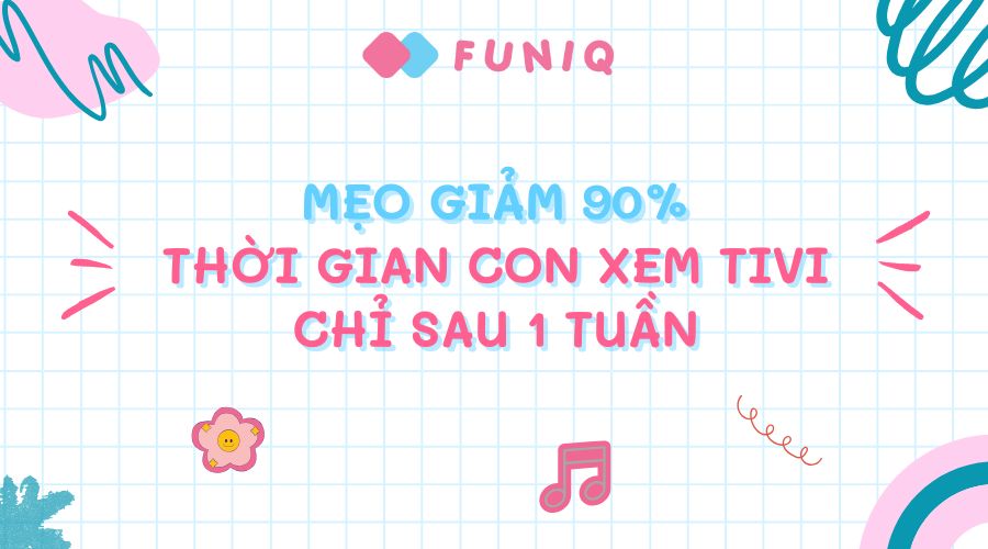 mẹo giảm xem tivi hiệu quả sau 1 tuần