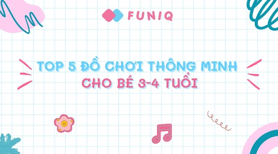 top-5-do-choi-thong-minh-cho-be-3-4-tuoi